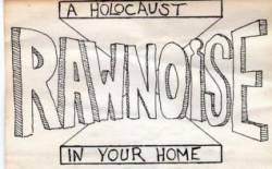 Raw Noise : A Holocaust In Your Home